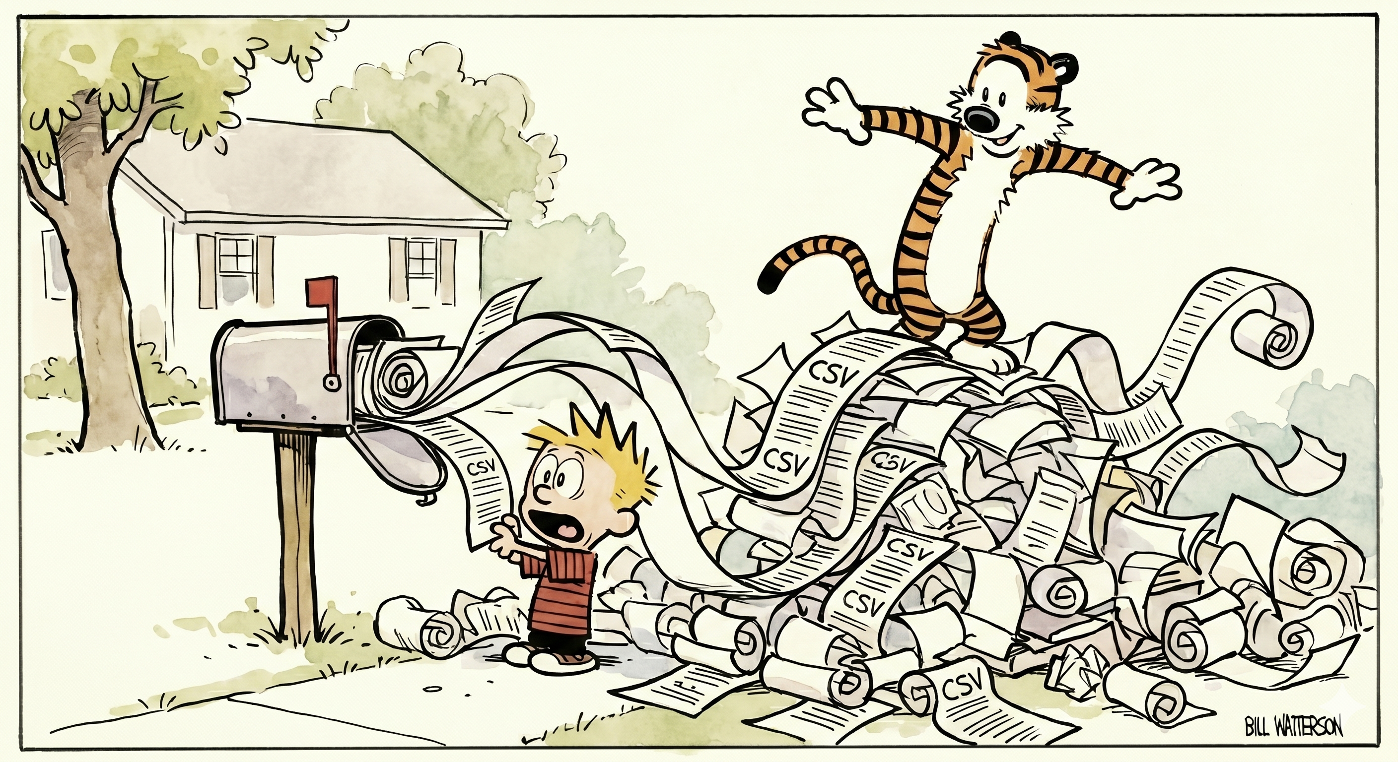 Calvin opens an enormous mailbox and a flood of CSV scrolls and paper rolls tumbles out onto him, burying him up to his chin. Hobbes stands on top of the pile, surfing it triumphantly with arms outstretched.